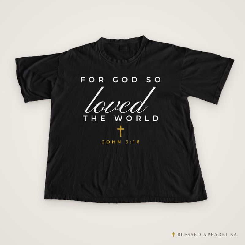 For God So Loved the World Tee (John 3:16)