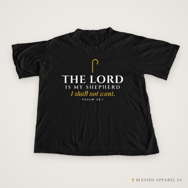 The Lord Is My Shepherd Tee (Psalm 23:1)