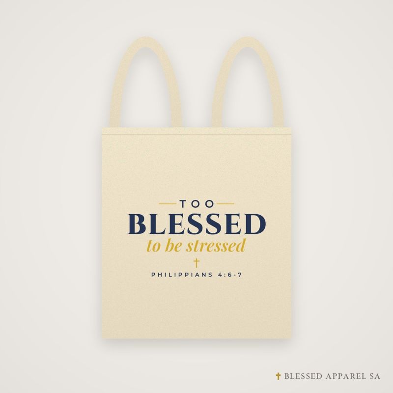 Too Blessed to Be Stressed Tote Bag